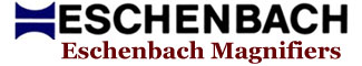 Eschenbach Loupes